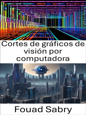 cover image of Cortes de gráficos de visión por computadora